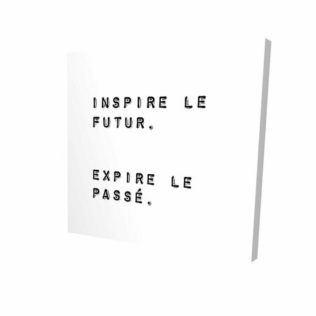 FONDO 12 x 12 in. Inspire The Future. Expire The Paste.-Print on Canvas FO3333590